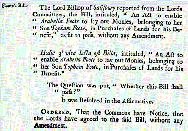 House of Lords document
used "Foote" spelling.
But, House of Commons
chose "Foot" without "e",
when Bill brought up
first in Commons. After
action it was then sent by
Mr. Walpole on to Lords.